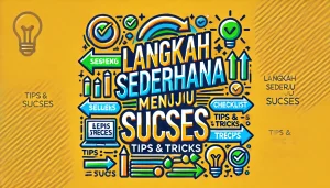 Langkah Sederhana Menuju Sukses