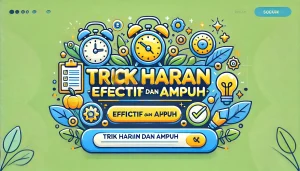 Trik Harian Efektif dan Ampuh