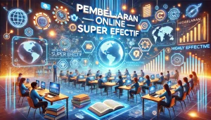 Pembelajaran Online Super Efektif