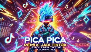 Pica Pica Remix Enerjik Jadi Tren TikTok