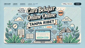 Cara Belajar Online Tanpa Ribet