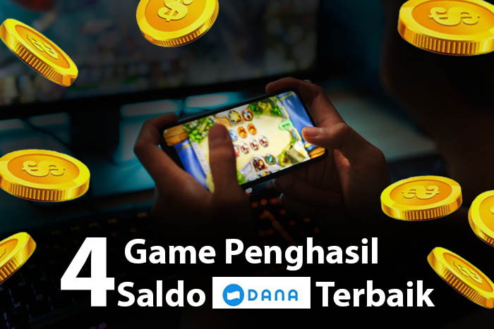 Aplikasi Game Penghasil Saldo DANA Terbaru Bulan Juni, Pasti Membayar Game Mobile Penghasil Saldo Dana