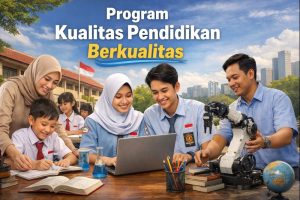 Program Kualitas Pendidikan Berkualitas